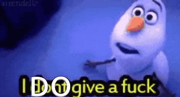 a snowman from frozen is giving a fuck .