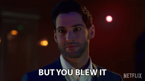 But You Blew It Lucifer Morningstar GIF - But You Blew It Lucifer Morningstar Tom Ellis GIFs