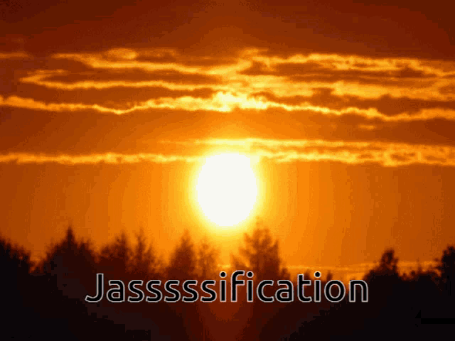 a picture of a sunset with the words jassssification on the bottom