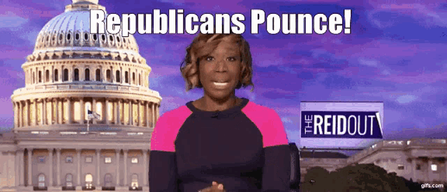 a woman stands in front of the capitol building with the words " republicans pounce " written above her