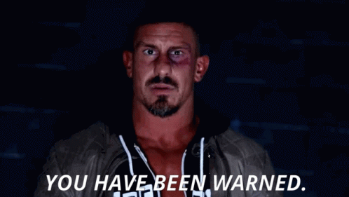 Ec3 You Have Been Warned GIF - Ec3 You Have Been Warned Tna GIFs