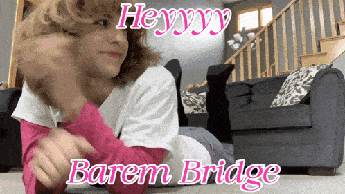 a person laying on the floor with the words heyyy barem bridge written on the bottom