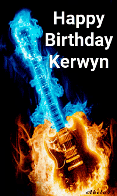 a birthday card for kerwyn with a guitar in flames