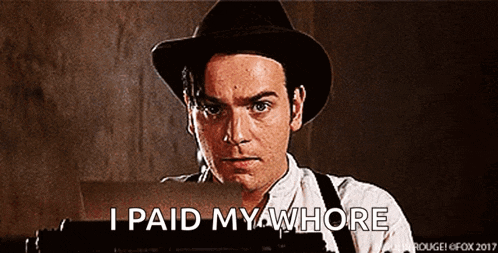 a man wearing a hat and suspenders says i paid my whore