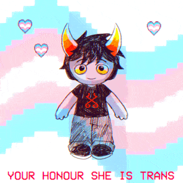 a drawing of a troll with the words " your honour she is trans "