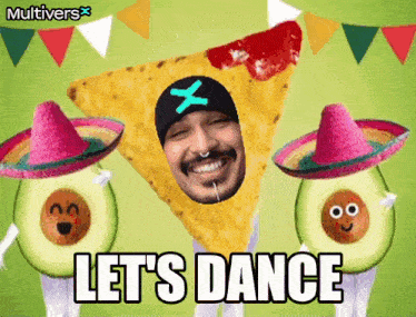 a cartoon of a man wearing a sombrero and a tortilla chip with the words let 's dance