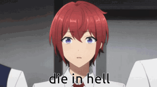 a red haired anime character with the words " die in hell " below him