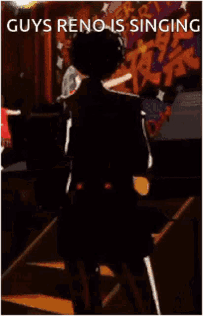 a poster that says " guys reno is singing " on the bottom