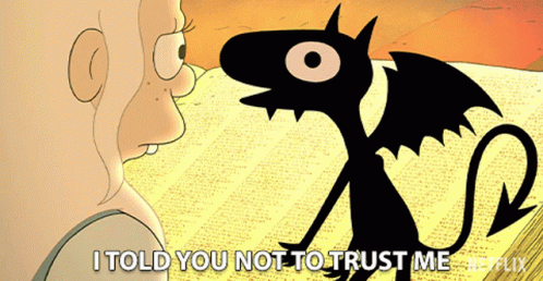 I Told You Not To Trust Me Dont Trust Me GIF - I Told You Not To Trust Me I Told You Not To Trust Me GIFs
