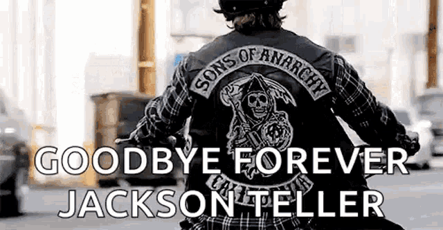 a man is riding a motorcycle down a street with the words `` goodbye forever jackson teller '' .