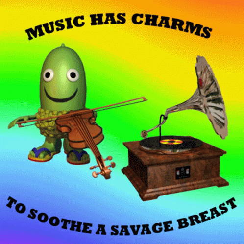 Music Has Charms Soothe A Savage Breast GIF