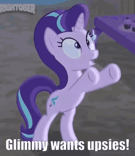 a pony from my little pony is standing next to a table and says glimmy wants upsies !