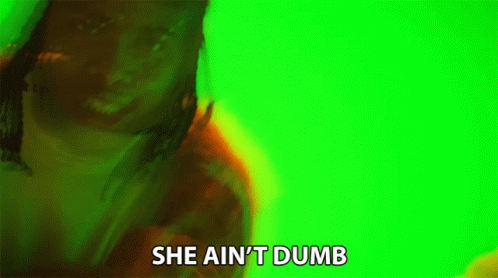 She Aint Dumb Shes Smart GIF - She Aint Dumb Shes Smart She Knows What Shes Doing GIFs