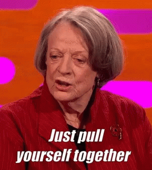 Maggie Smith Graham Norton GIF - Maggie Smith Graham Norton Just Pull Yourself Together GIFs