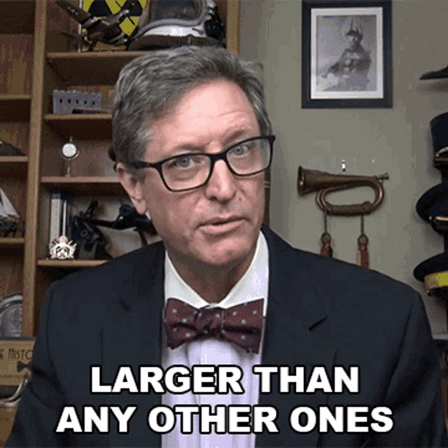 Larger Than Any Other Ones Lance Geiger GIF - Larger Than Any Other Ones Lance Geiger The History Guy GIFs