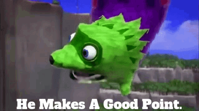 a green hedgehog is flying through the air with the words `` he makes a good point '' written below it .