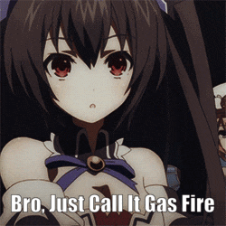 a picture of a girl with the words bro just call it gas fire