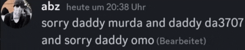 abz wrote sorry daddy murda and daddy da3787 and sorry daddy omo