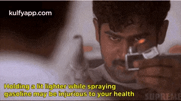 Holding A Lit Lighter While Sprayinggasoline May Be înjurious To Your Healthsupreme.Gif GIF - Holding A Lit Lighter While Sprayinggasoline May Be înjurious To Your Healthsupreme Prabhas Gopichand GIFs