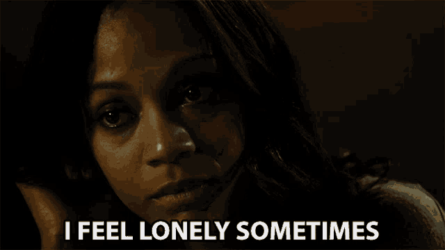 a woman says " i feel lonely sometimes " in front of her face