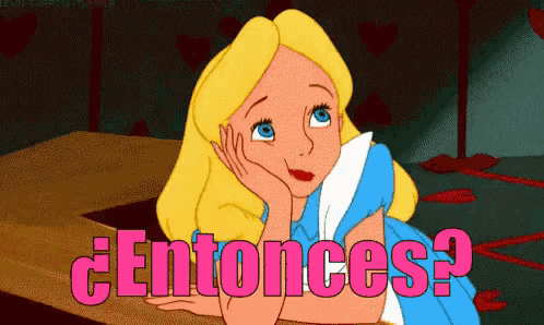 a cartoon of alice from alice in wonderland with the words " entonces " in pink