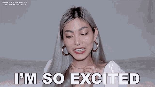 a woman says i 'm so excited in front of a white background