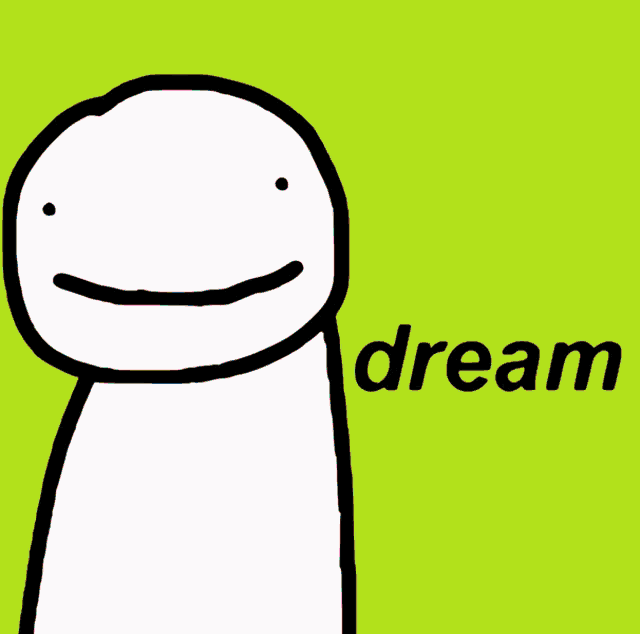 a drawing of a person with a smile on their face and the word dream in the background