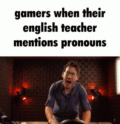 Gamers Pronouns GIF - Gamers Pronouns Society GIFs