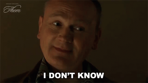 I Dont Know Marty GIF - I Dont Know Marty Them GIFs
