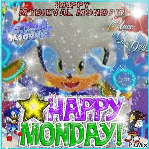 a picture of sonic the hedgehog and shadow the hedgehog saying happy monday
