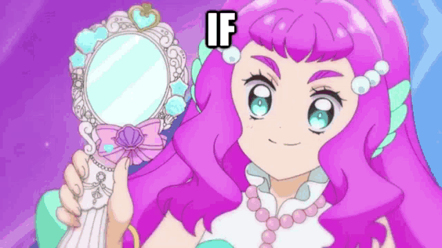 a girl with pink hair is holding a hand mirror with the words if above her head