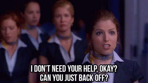 I Don'T Need Your Help! - Pitch Perfect GIF - Dont Need It Dont Need Help No Help GIFs