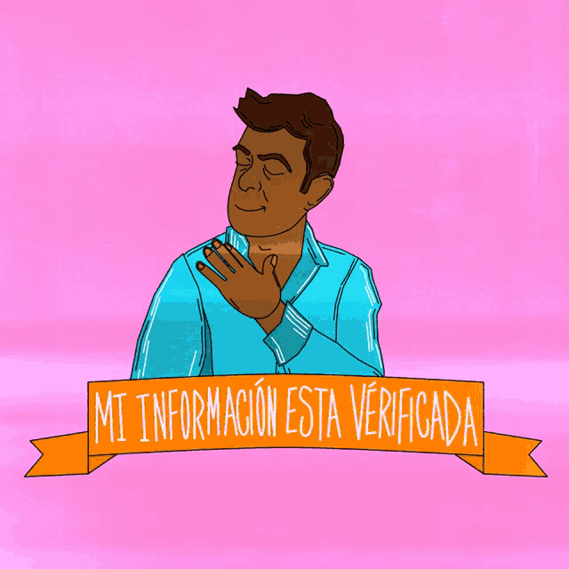 a cartoon of a man with his hands on his chest behind a sign that says mi informacion esta verificada