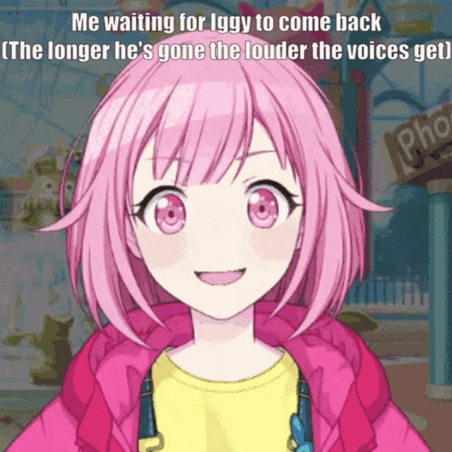 a picture of a girl with pink hair and a caption that says me waiting for iggy to come back
