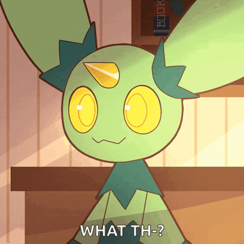 a green cartoon character says what th-?