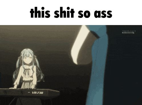 a picture of a girl playing a keyboard with the words this shit so ass above her