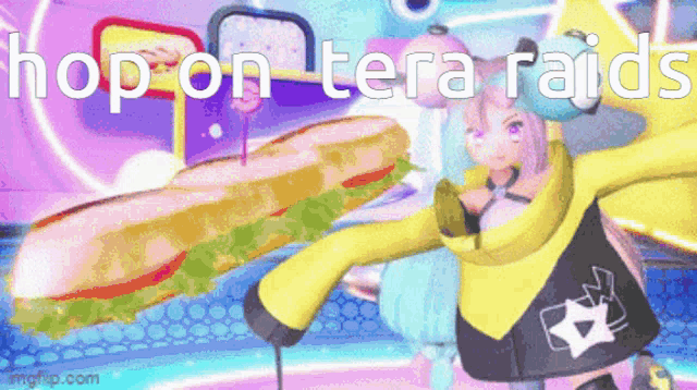 a girl is holding a sandwich with the words hop on tera raids on the bottom