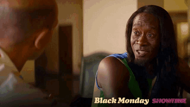 a man talking to another man with the words black monday showtime