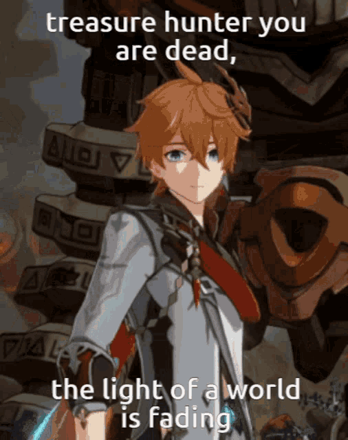 a treasure hunter is dead and the light of the world is fading