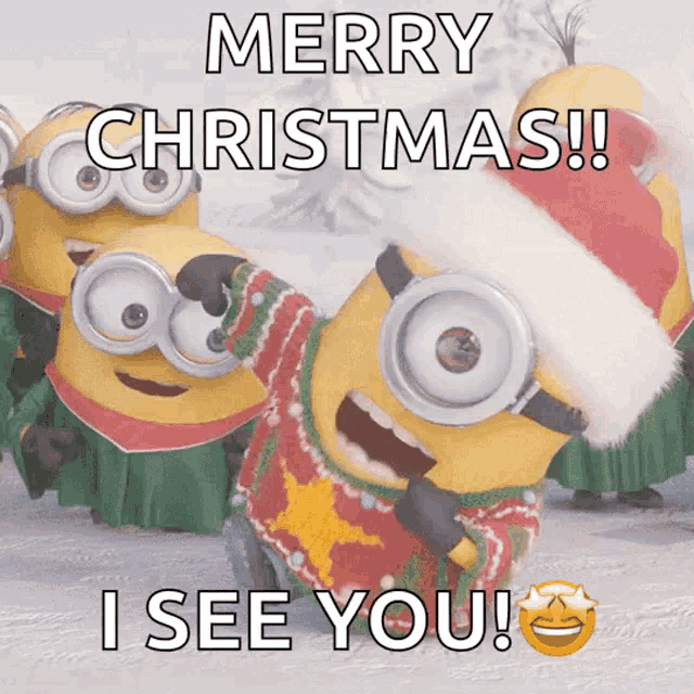 a group of minions wearing santa hats and sweaters say merry christmas ! i see you !
