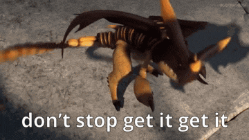 a picture of a dragon with the words " don 't stop get it get it " below it