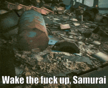 a video game scene with the words wake the fuck up samurai at the top