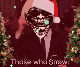a man in a suit and tie wearing a santa hat is surrounded by christmas trees and the words those who snow