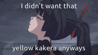 a picture of a girl with the words i didn t want that yellow kakera anyways