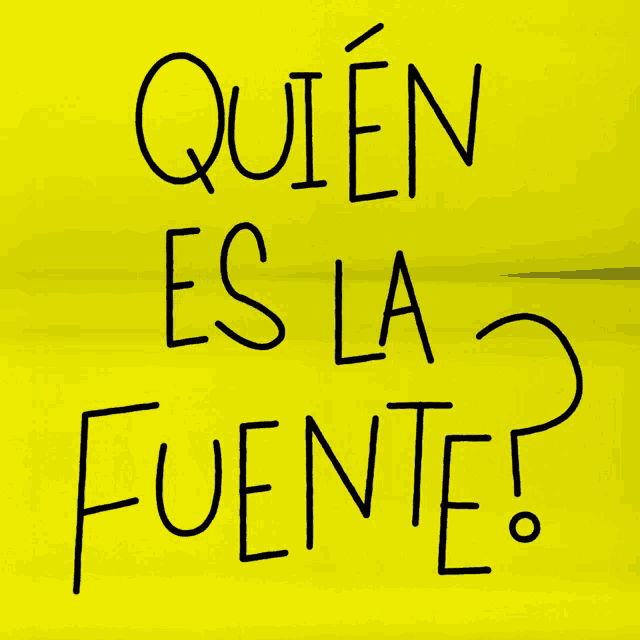 a magnifying glass with the words quien es la fuente on it