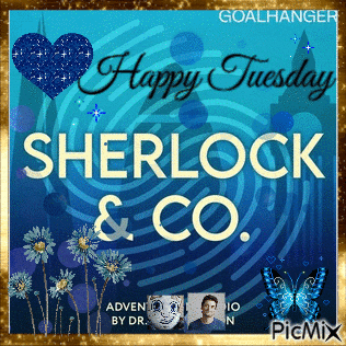 a picture that says happy tuesday sherlock & co. on it
