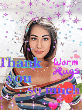 a woman is surrounded by hearts and says thank you warm hugs so much