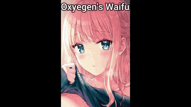 a picture of a girl sitting on the ground with the words oxygen 's waifu written above her