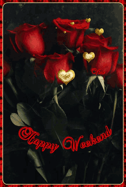 a card that says happy weekend with red roses