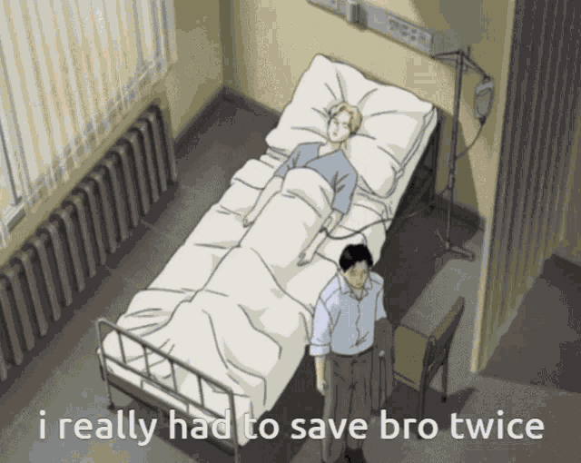 a man standing next to a hospital bed with the words " i really had to save bro twice " on the bottom